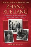 The House Arrest of Zhang Xueliang