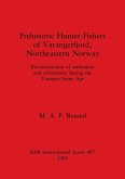 Prehistoric Hunter-Fishers of Varangerfjord, Northeastern Norway