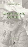 Siirlerin Diliyle Meger Yesilmis Gözlerin - Bahadir sahin, M.