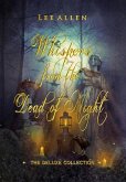 Whispers from the Dead of Night - The Deluxe Collection