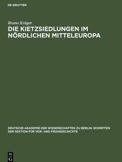 Die Kietzsiedlungen im nördlichen Mitteleuropa - Krüger, Bruno