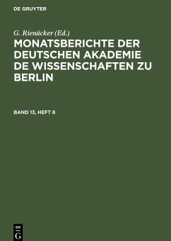 Monatsberichte der Deutschen Akademie de Wissenschaften zu Berlin. Band 13, Heft 8