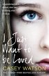 I Just Want to Be Loved (eBook, ePUB) - Bild 1