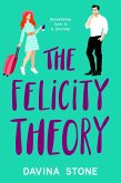 The Felicity Theory (The Laws of Love, #4) (eBook, ePUB)