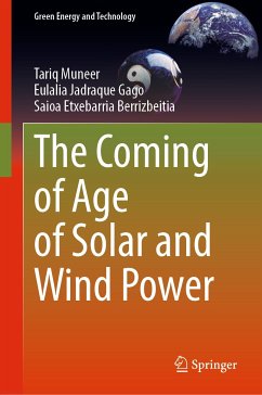 The Coming of Age of Solar and Wind Power (eBook, PDF) - Muneer, Tariq; Jadraque Gago, Eulalia; Etxebarria Berrizbeitia, Saioa