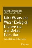 Mine Wastes and Water, Ecological Engineering and Metals Extraction (eBook, PDF)