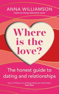 Cover Where is the Love?: The Honest Guide to Dating and Relationships (eBook, ePUB)