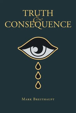 Truth & Consequence (eBook, ePUB)