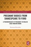 Pregnant Bodies from Shakespeare to Ford (eBook, PDF)
