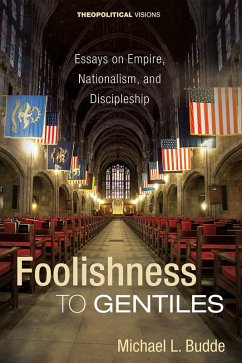 Foolishness to Gentiles (eBook, ePUB)