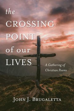 The Crossing Point of Our Lives (eBook, ePUB) - Brugaletta, John J.