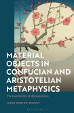 Material Objects in Confucian and Aristotelian Metaphysics (eBook, ePUB)