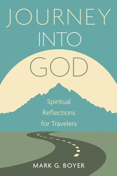 Journey into God (eBook, ePUB) Journey into God (eBook, ePUB)