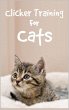 Clicker Training For Cats (eBook, ePUB) - Bild 1