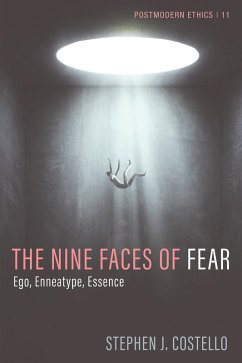 The Nine Faces of Fear (eBook, ePUB) - Costello, Stephen J.