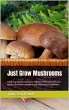 Just Grow Mushrooms (eBook, ePUB) - Bild 1