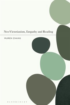 Neo-Victorianism, Empathy and Reading (eBook, ePUB) - Zhang, Muren