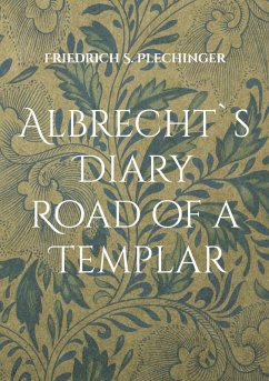Albrecht`s Diary (eBook, ePUB) - Plechinger, Friedrich S.