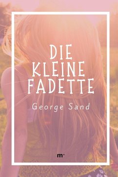 Die kleine Fadette (eBook, ePUB) - Sand, George
