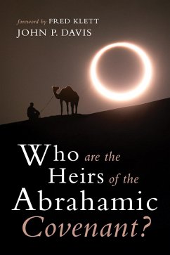 Who are the Heirs of the Abrahamic Covenant? (eBook, ePUB)
