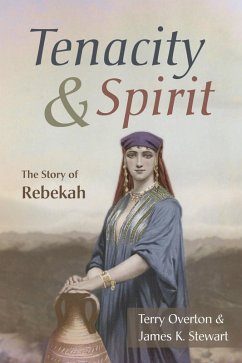 Tenacity and Spirit (eBook, ePUB) - Overton, Terry; Stewart, James K.