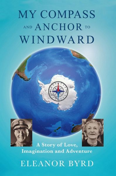 My Compass and Anchor to Windward (eBook, ePUB) My Compass and Anchor to Windward (eBook, ePUB)