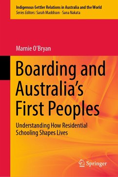 Boarding and Australia's First Peoples (eBook, PDF) - O’Bryan, Marnie