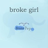 Broke Girl (The Yolanda Series, #1) (eBook, ePUB)