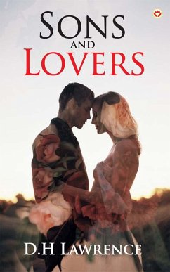 Sons and Lovers (eBook, ePUB) - Lawrence, D. H