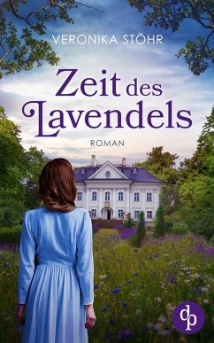 Zeit des Lavendels (eBook, ePUB) - Stöhr, Veronika