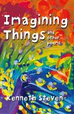 Imagining Things and other poems (eBook, ePUB)