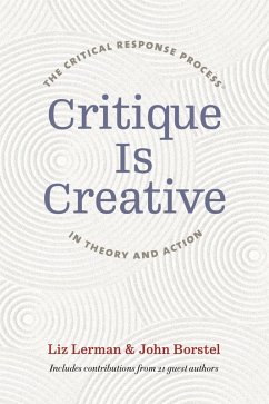 Critique Is Creative (eBook, ePUB) - Lerman, Liz; Borstel, John