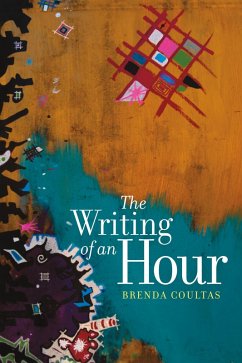 The Writing of an Hour (eBook, ePUB) - Coultas, Brenda
