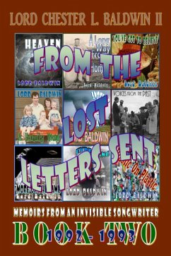 From The Lost Letters Sent - Book TWO: 1992 - 1993 (eBook, ePUB) - Ii, Lord Chester L. Baldwin