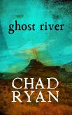 Ghost River (eBook, ePUB)