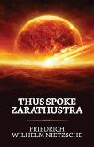 Thus Spoke Zarathustra: A Book for All and None (eBook, ePUB)