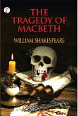 The Tragedy of Macbeth (eBook, ePUB) The Tragedy of Macbeth (eBook, ePUB)