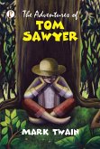The Adventures of Tom Sawyer (eBook, ePUB) The Adventures of Tom Sawyer (eBook, ePUB)