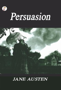 Persuasion (eBook, ePUB) - Austen, Jane