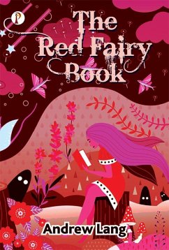 The Red Fairy Book (eBook, ePUB) - Lang, Andrew