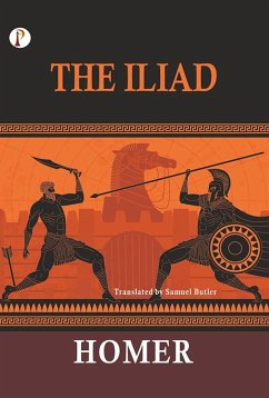 The Iliad (eBook, ePUB) - Homer, Circa