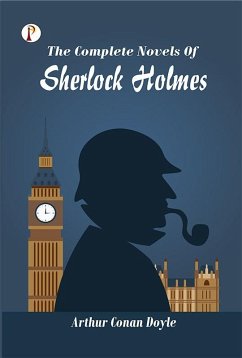 The Complete Novels of Sherlock Holmes (eBook, ePUB) - Doyle, Arthur Conan