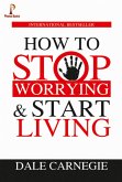How to Stop Worrying & Start Living (eBook, ePUB)