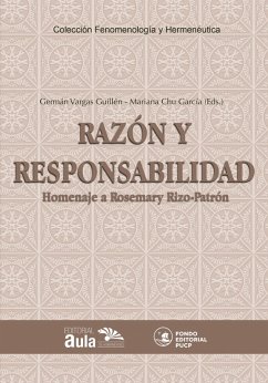 Razón y responsabilidad. Homenaje a Rosemary Rizo-Patrón de Lerner (eBook, ePUB) - Vargas Guillén, Germán Vargas; Chu García, Mariana