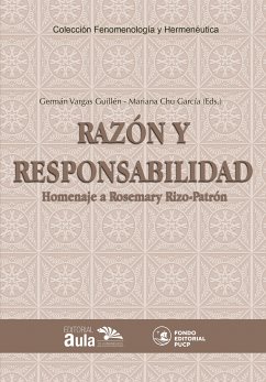 Razón y responsabilidad. Homenaje a Rosemary Rizo-Patrón de Lerner (eBook, ePUB) - Vargas Guillén, Germán Vargas; Chu García, Mariana