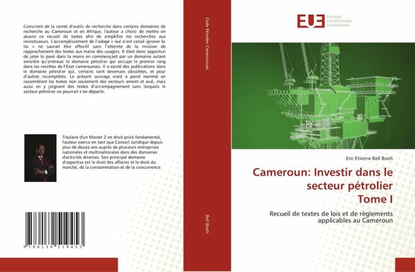Cameroun: Investir dans le secteur pétrolier Tome I (eBook, PDF) Cameroun: Investir dans le secteur pétrolier Tome I (eBook, PDF)