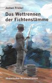 Das Wettrennen der Fichtenstämme (eBook, ePUB)