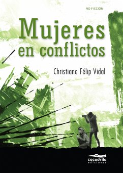 Mujeres en conflictos (eBook, ePUB) - Vidal, Christiane Félip