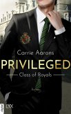 Privileged - Class of Royals (eBook, ePUB)