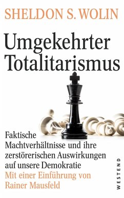 Umgekehrter Totalitarismus (eBook, ePUB) - Wolin, Sheldon S.